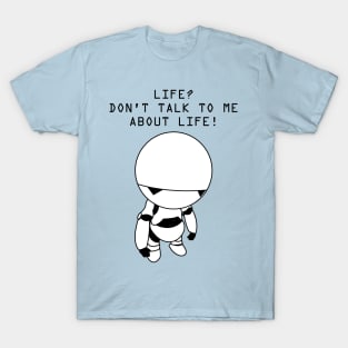 Don't Talk to Me About Life T-Shirt